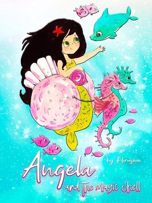 cover image of Angela and the Magic Shell